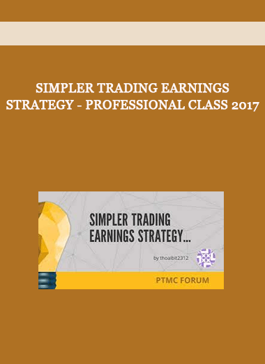 Simpler Trading Earnings Strategy - Professional Class 2017