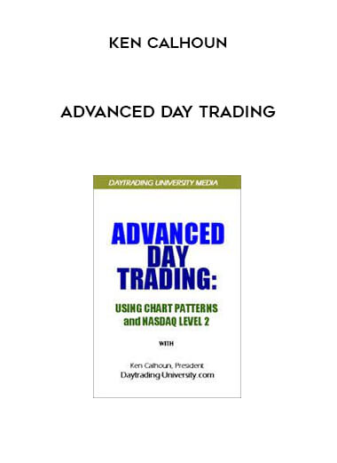 Advanced Day Trading by Ken Calhoun