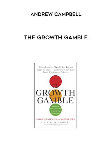 Andrew Campbell - The Growth Gamble