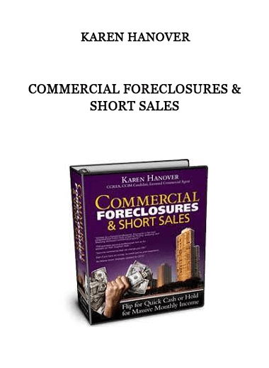 Commercial Foreclosures & Short Sales from Karen Hanover