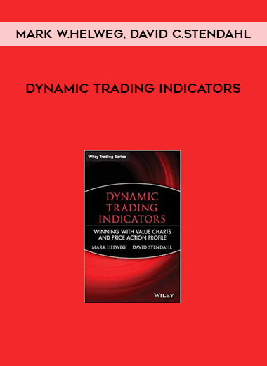 Dynamic Trading Indicators by Mark W.Helweg, David C.Stendahl