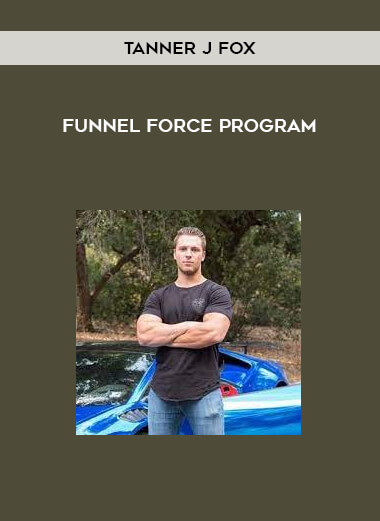 Funnel Force Program from Tanner J Fox