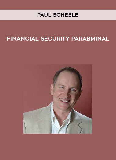 Paul Scheele - Financial Security ParaBminal