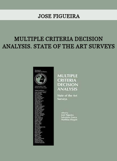 Multiple Criteria Decision Analysis. State Of The Art Surveys by Jose Figueira