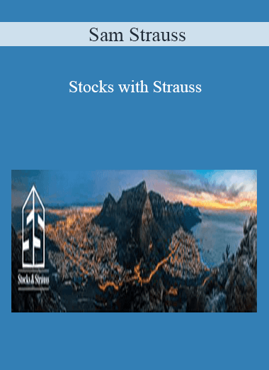 Sam Strauss - Stocks with Strauss