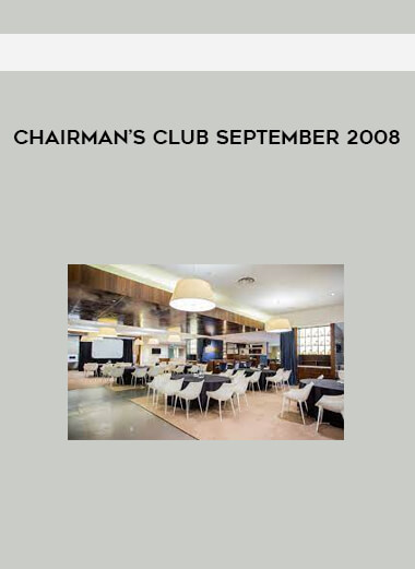 Chairman’s Club September 2008