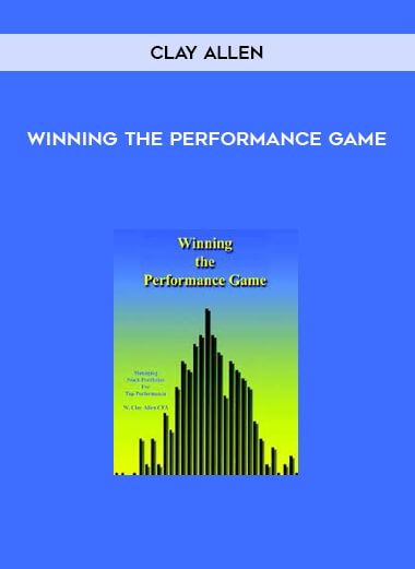 Clay Allen - Winning The Performance Game