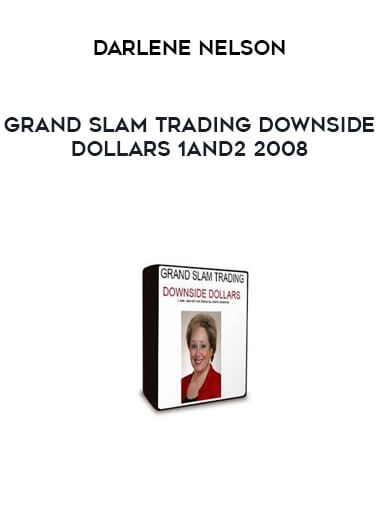 Grand Slam Trading Downside Dollars 1and2 2008 + Color Manuals by Darlene Nelson