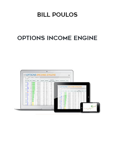 Options Income Engine from Bill Poulos