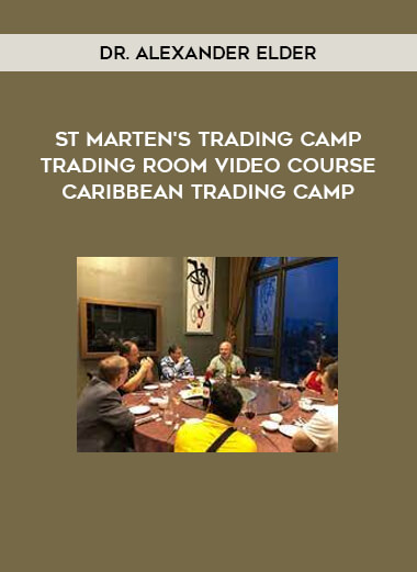 St Marten's Trading Camp - Trading Room Video Course Caribbean Trading Camp by Dr. Alexander Elder