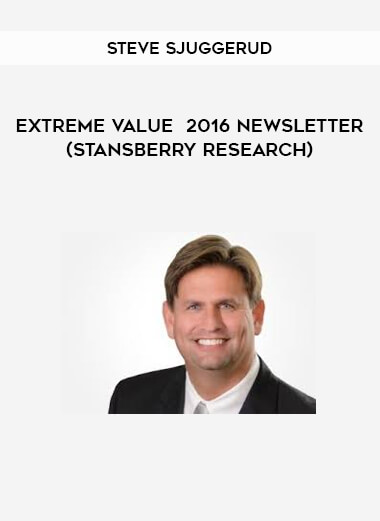 Steve Sjuggerud – Extreme Value 2016 Newsletter (Stansberry Research)