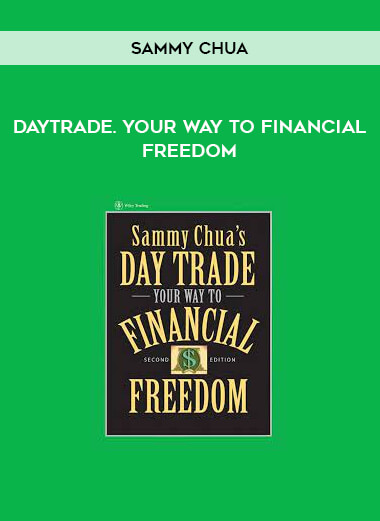 DayTrade. Your Way to Financial Freedom by Sammy Chua