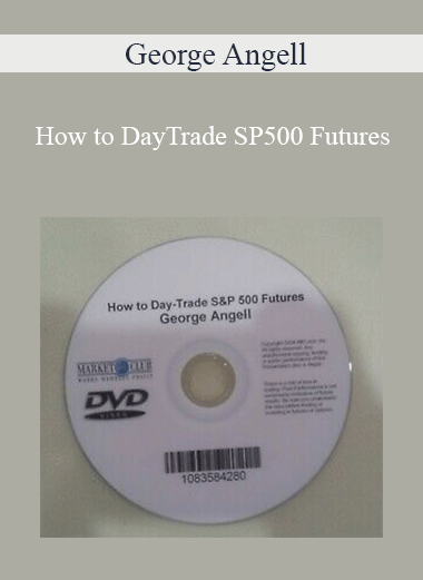 How to DayTrade SP500 Futures by George Angell