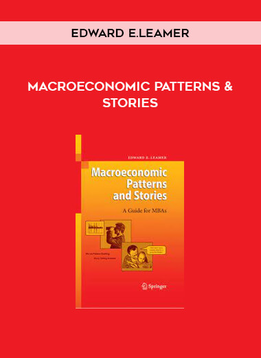 Macroeconomic Patterns and Stories by Edward E.Leamer