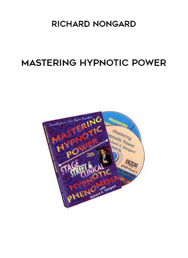 Mastering Hypnotic Power by Richard Nongard