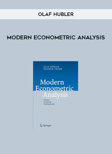 Modern Econometric Analysis by Olaf Hubler