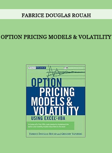 Option Pricing Models & Volatility by Fabrice Douglas Rouah