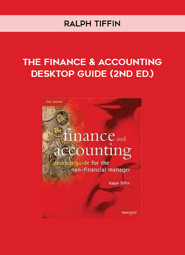 Ralph Tiffin - The Finance & Accounting Desktop Guide (2nd Ed.)