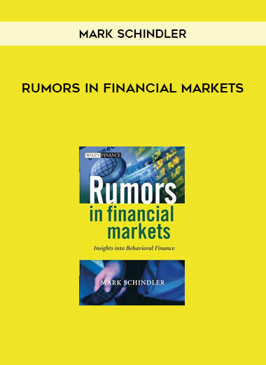 Rumors in Financial Markets by Mark Schindler