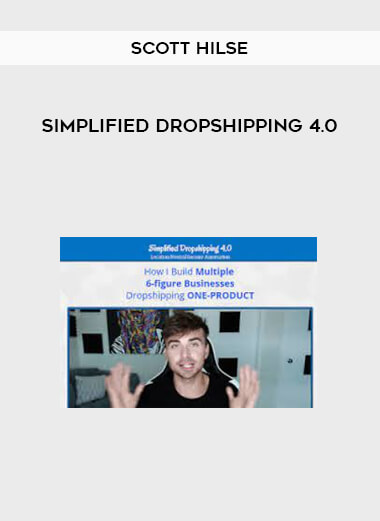 Scott Hilse – Simplified Dropshipping 4.0