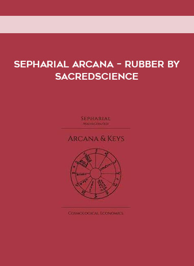 Sepharial Arcana – Rubber by Sacredscience