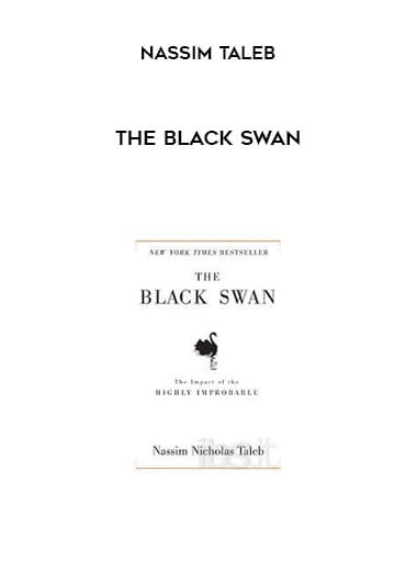 The Black Swan by Nassim Taleb