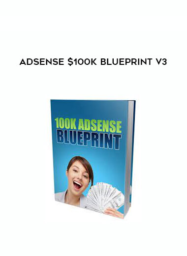 Adsense $100k Blueprint v3