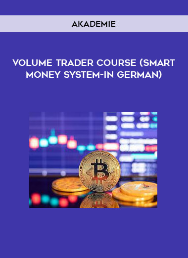 Akademie – Volume Trader Course (SMART MONEY SYSTEM-in German)