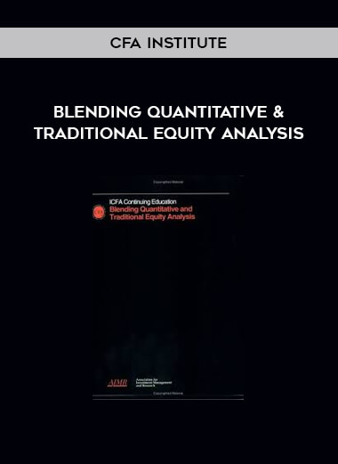 Blending Quantitative & Traditional Equity Analysis by CFA Institute