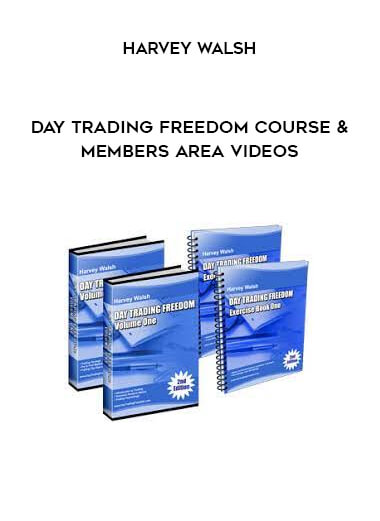 Day Trading Freedom Course & Members Area Videos by Harvey Walsh