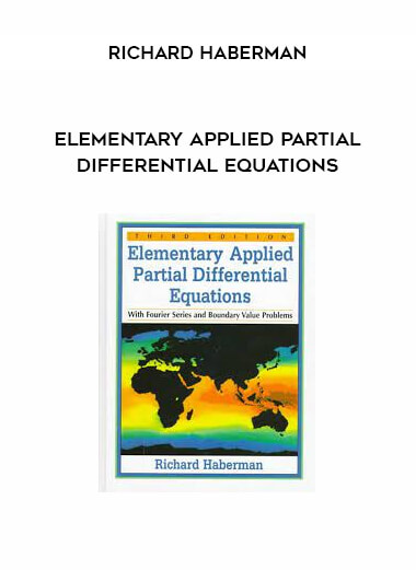 Elementary Applied Partial Differential Equations by Richard Haberman