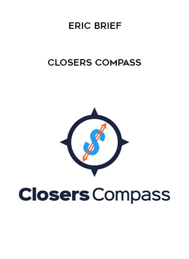 Eric Brief – Closers Compass