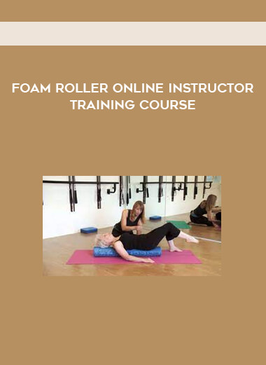 Foam Roller Online Instructor Training Course