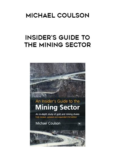 Michael Coulson - Insider's Guide to the Mining Sector