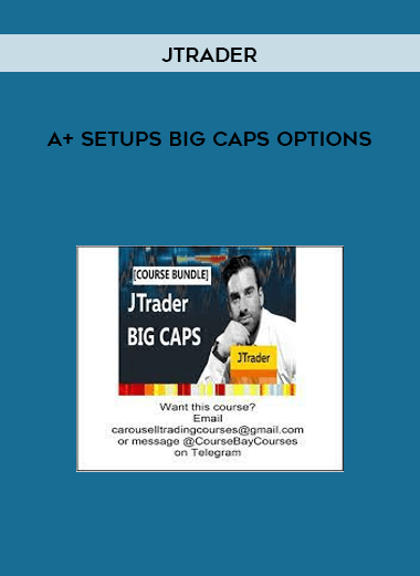 Jtrader - A+ Setups Big Caps Options