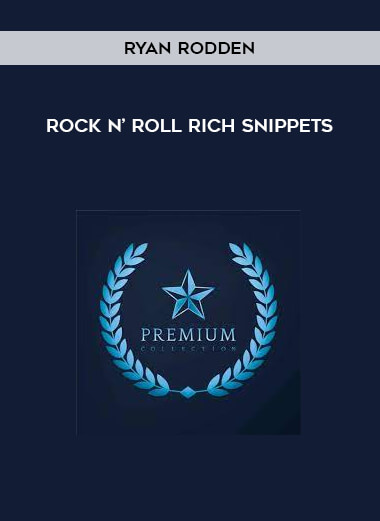 Ryan Rodden – Rock N’ Roll Rich Snippets