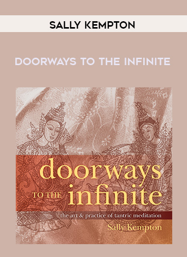 Sally Kempton - DOORWAYS TO THE INFINITE