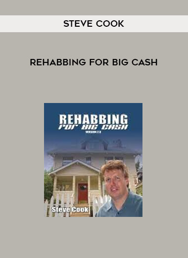 Steve Cook - Rehabbing For Big Cash