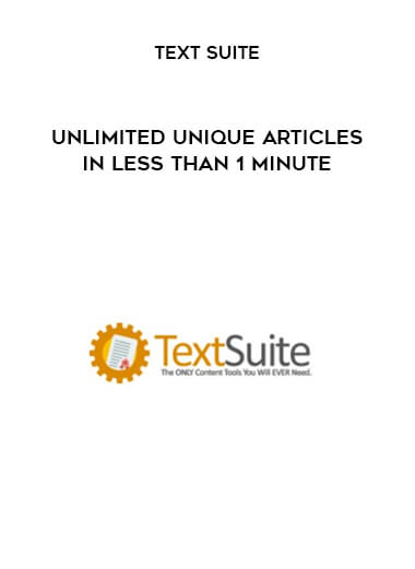 Text Suite – Unlimited Unique Articles In Less Than 1 Minute