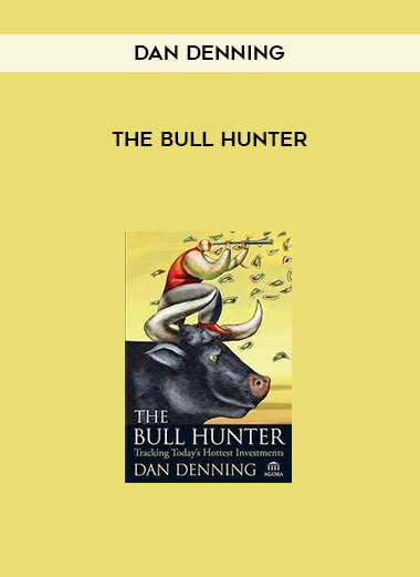 The Bull Hunter by Dan Denning