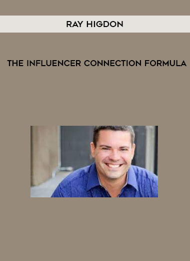 The Influencer Connection Formula from Ray Higdon