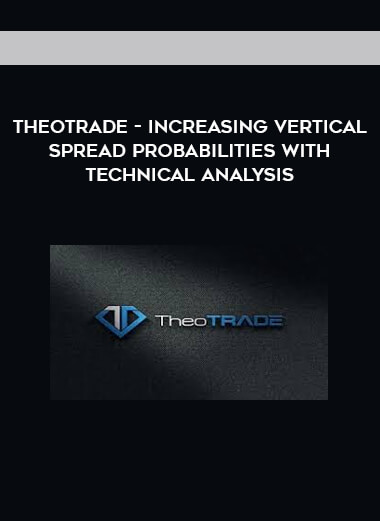 Theotrade - Increasing Vertical Spread Probabilities with Technical Analysis