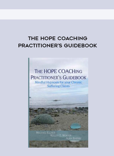 The HOPE COACHing Practitioner’s Guidebook