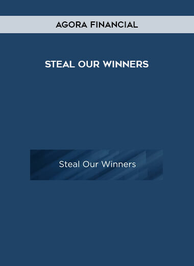 Agora Financial – Steal Our Winners