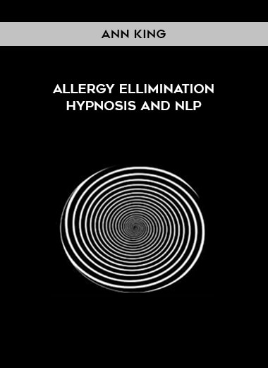 Allergy Ellimination Hypnosis and NLP by Ann King