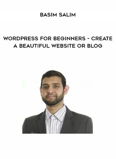 Basim Salim - WordPress for Beginners - Create a Beautiful Website or Blog