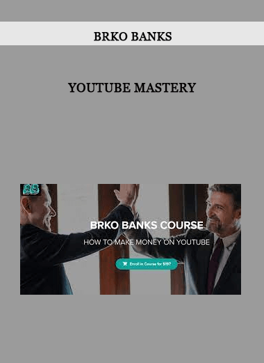 Brko Banks – Youtube Mastery