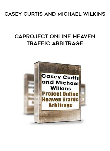 Casey Curtis and Michael Wilkins - Project Online Heaven Traffic Arbitrage