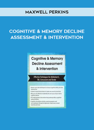 Cognitive & Memory Decline Assessment & Intervention from Maxwell Perkins