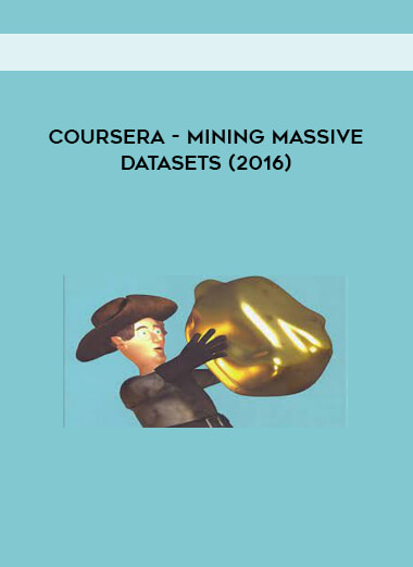 Coursera - Mining Massive Datasets (2016)